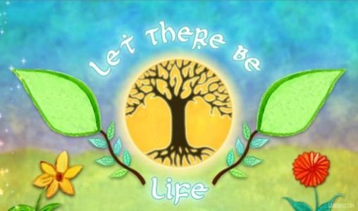 game pic for Let there be life